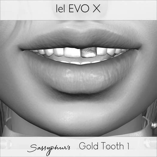 Second Life Marketplace Sassyphur's Demo For Gold Tooth (EVO X APPLIER)